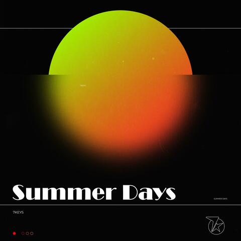Summer Days