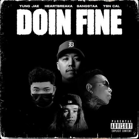 Doin' Fine (feat. Heartbreaka, YSN Cal & Sangstaa) [Remix]