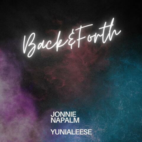 Back and Forth (feat. YuniAleese)