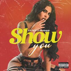 Show You (feat. Bitchimjojo)