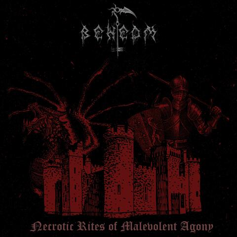 Necrotic Rites of Malevolent Agony