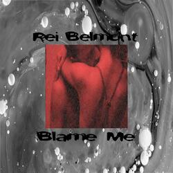 Blame Me