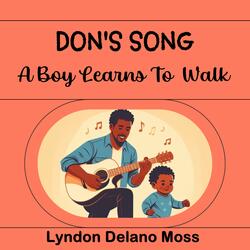 Don's Song: A Boy Learns To Walk