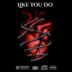 Like You Do