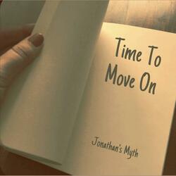 Time to Move On