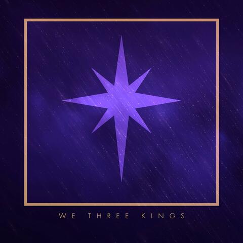 We Three Kings
