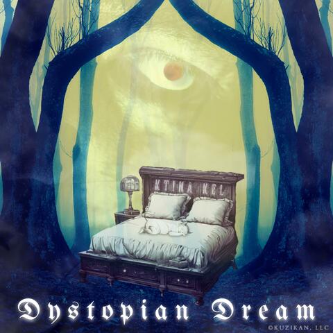 Dystopian Dream