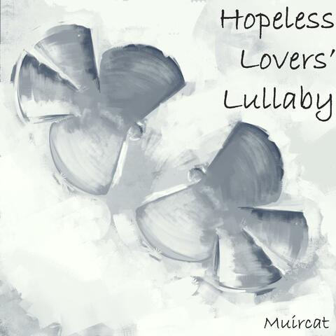 Hopeless Lovers' Lullaby
