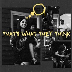 That's What They Think