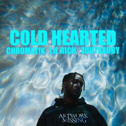 COLD HEARTED (feat. Lil Rich & ZuutSabby)