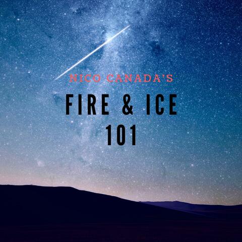 Fire & Ice 101