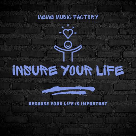 Insure your Life