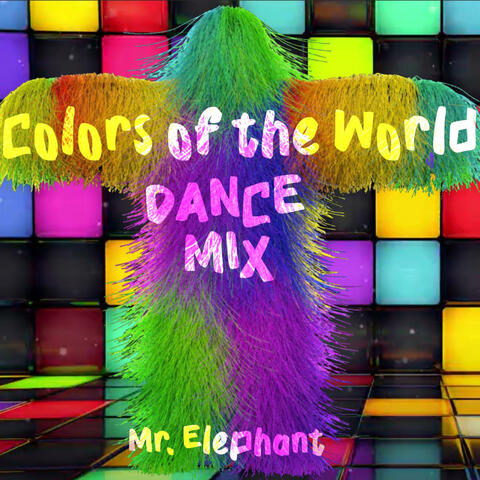 Colors of the World  (Dance Mix)
