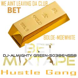 WE AINT LEAVING DA CLUB (feat. MOE WHITE)
