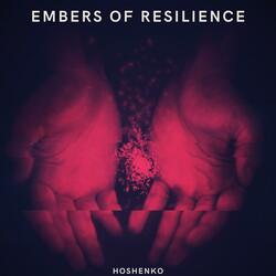 Embers of Resilience