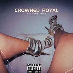 Crowned Royal