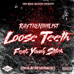Loose Teeth (feat. Young Stitch)