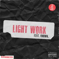 LightWork (feat. Known.)