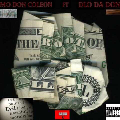 ROOT OF ALL EVIL (feat. DLO DA DON)