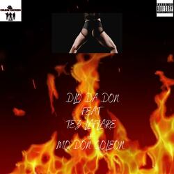 I JUST WANA FUCK (feat. DLO DA DON & TEZ LAFLARE)