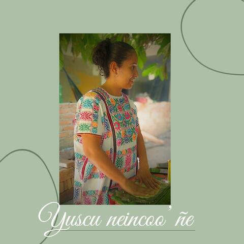 Yuscu neicoo´ñe