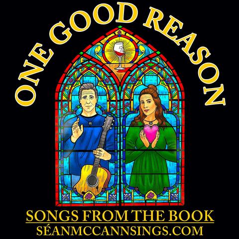 ONE GOOD REASON : Songs from the Book (seanmccannsings.com)