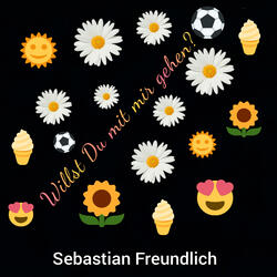 Willst Du mit mir gehen?