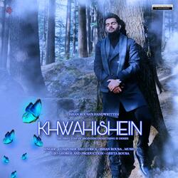 Khwahishein