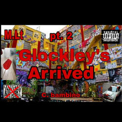 M.Lt Pt. 2 Glockley's Arrived
