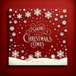 Snow Falls Christmas Comes