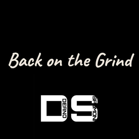 Back on the Grind
