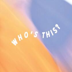 Who's This?