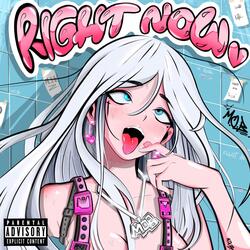RIGHT NOW