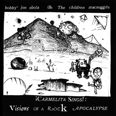 Carmelita Sings!: Visions of a Rock Apocalypse