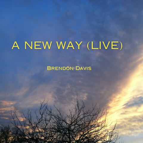 A New Way (Live)