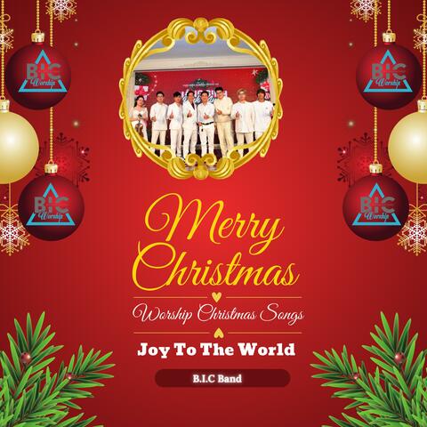 JOY TO THE WORLD (feat. B.I.C Band)