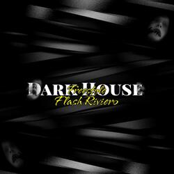 Dark House