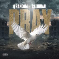 Pray (feat. Calinnah)