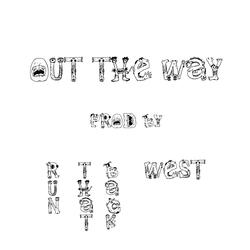 Out The Way