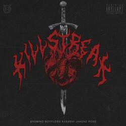 KILLSTREAK (feat. BOY FLOSS, KASASHI & Jahzae Rose)