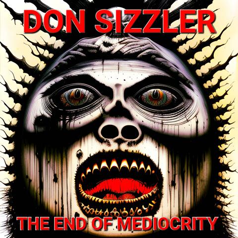 The End of Mediocrity