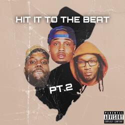 Hit it to the Beat, Pt. 2 (feat. Dj Wallah & Dj Smallz 732)