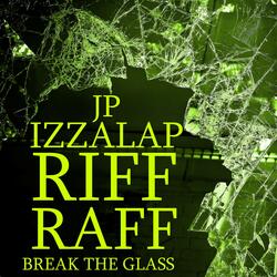 Break The Glass (feat. Riff Raff)