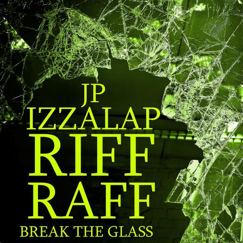 Break The Glass (feat. Riff Raff)