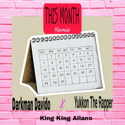 THIS MONTH (feat. Yukkon the Rapper & King King Allano)