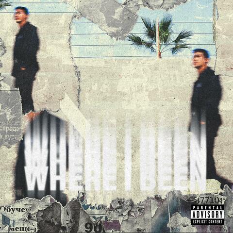 Where I Been