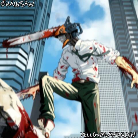 Chainsaw (Chainsaw Man Rap)