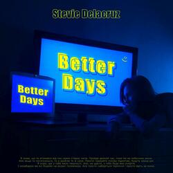 Better days