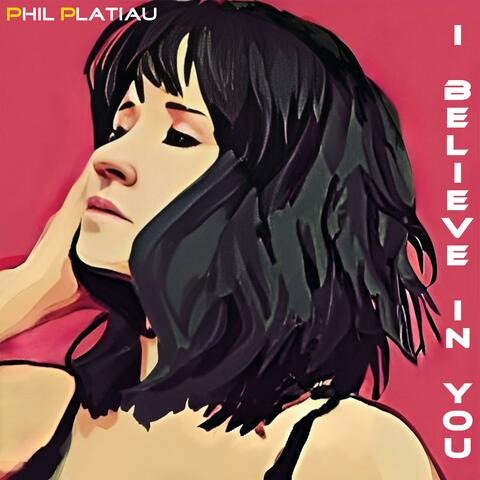 I Believe In You