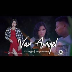 Van Angel (feat. Fr Anggu & Sanga Intoate)